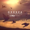 Odesza -  Always This Late Illenium Remix